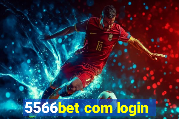 5566bet com login